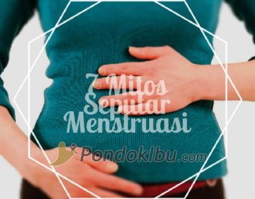 7 Mitos Seputar Menstruasi