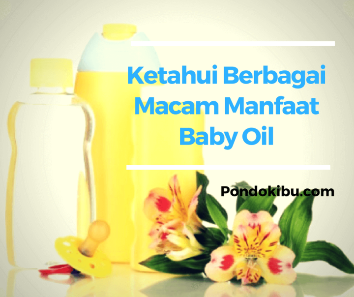 ketahui-berbagai-macam-manfaat-baby-oil