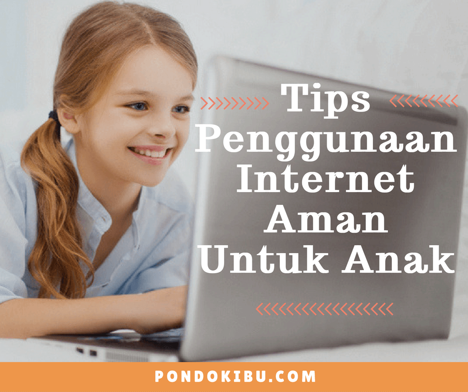 tips-penggunaan-internet-aman-untuk-anak